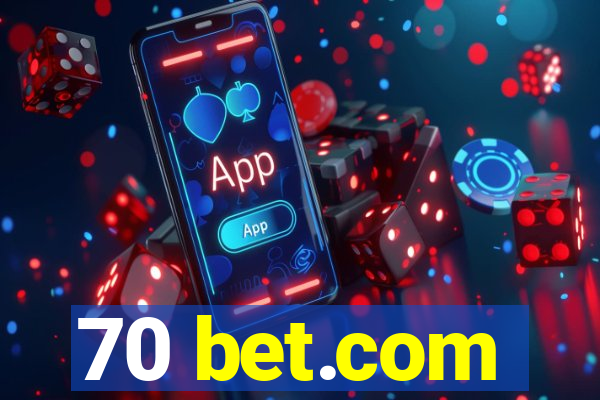 70 bet.com